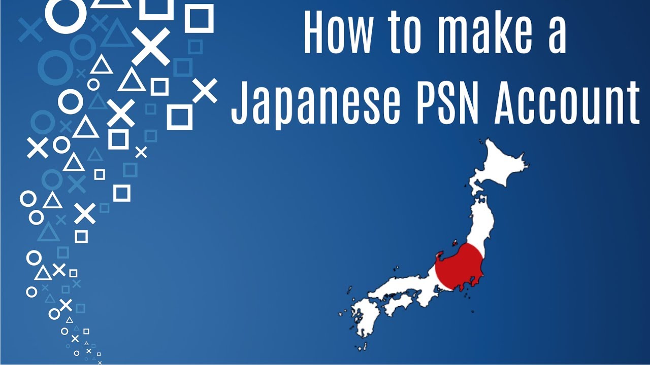 How to Create a Japanese PlayStation / PSN Account for Free - JP