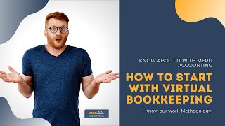 How To Start With Virtual Bookkeeping? Work Methodology At Meru Accounting