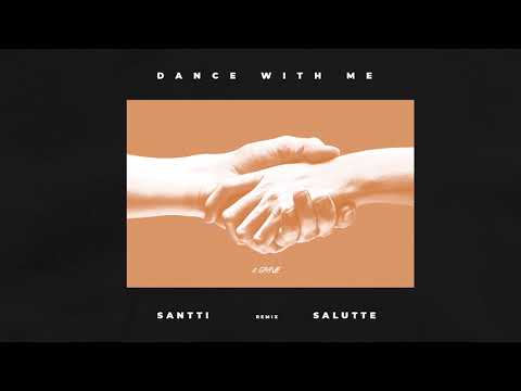 Dance With Me (SANTTI, Salutte Remix)
