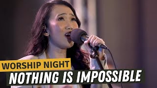 Video thumbnail of "NOTHING IS IMPOSSIBLE - GMS LIVE | WORSHIP NIGHT GMS JAKARTA"