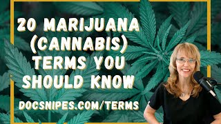 20 Cannabis (Marijuana) Terms Everyone Should Know | Marijuana Awareness Education