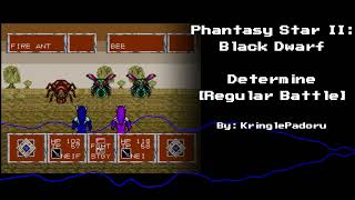Phantasy Star II: Black Dwarf - Determine [Regular Battle]