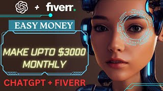 Earn $3000 Per Month With CHATGPT and Fiverr | Easy Income | Man Of Money