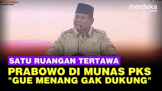 Pecah! Prabowo Bikin Munas PKS Meriah Semua Tertawa: Gue Menang Lu Enggak Dukung Lagi