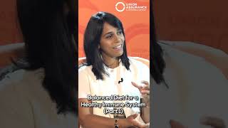 Balanced Diet for a Healthy Immune System Part 1 | Circle of Well-being | Episode 16