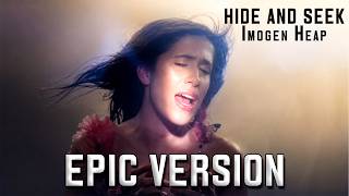 Hide and Seek (Imogen Heap) Trailer Music | EPIC VERSION