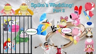 Spikes Wedding Part 2 Of 2 Superplushsquad