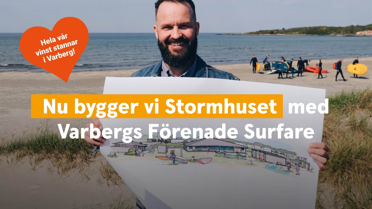 Nu bygger vi Stormhuset ? med Varbergs Förenade Surfare