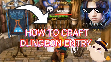 How to CRAFT DUNGEON ENTRY [CABAL MOBILE SEA INFINITE COMBO]