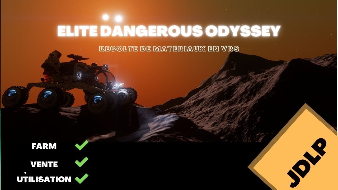 [ELITE DANGEROUS ODYSSEY] LES MATERIAUX récolte échanges utilités