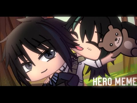 Hero || Meme || Gacha Club