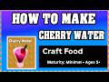 How To Make CHERRY WATER in CRAFT FOOD [Make New Recipe][Update] (Guide/Tutorial) *Roblox*