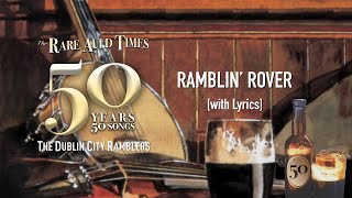 Video thumbnail of "Ramblin' Rover - The Dublin City Ramblers [with Lyrics]"