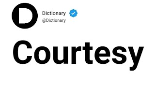 Courtesy Meaning In English