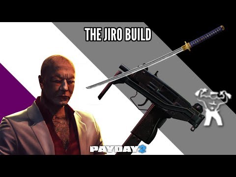 The Jiro Build Payday 2 Youtube