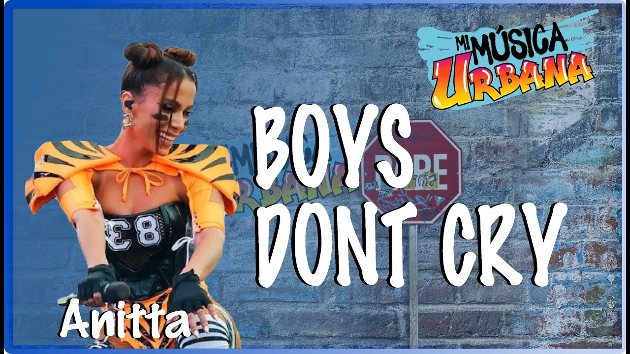 Boys Dont Cry Anitta Track Audio YouTube
