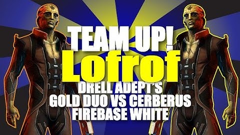 Team up! Lofrof Drell Adept 