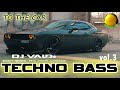 TECHNO BASS🔊 to the Car 🎧 vol.3