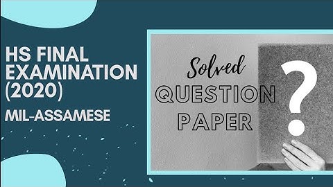 #HS_FINAL_EXAMINATION(2020) #MIL-ASSAMESE solved question paper