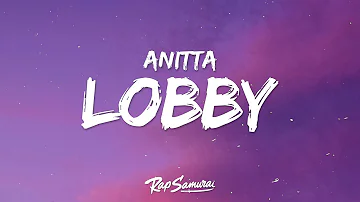 Anitta - Lobby (Lyrics) ft. Missy Elliott