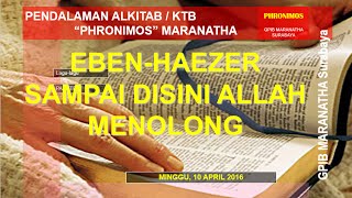 20 EBEN HAEZER SAMPAI DISINI ALLAH MENOLONGKU