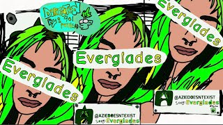 AZIEDOESNTEXIST - Everglades (LYRICS VIDEO)