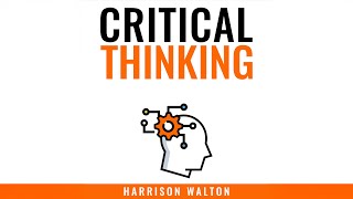 Decode, Analyze, Decide | Critical Thinking Audiobook