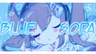 BLUE SODA - 甘党委員会/ちょこ