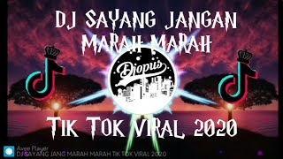 Dj Sayang Jangan Marah Marah Tik Tok Viral 2020