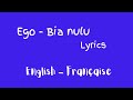 Ego   Bia Nulu lyrics, English translated - traduction Française