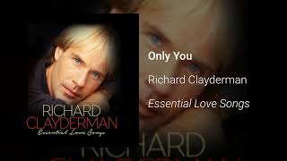 Richard Clayderman - Only You (Official Audio)