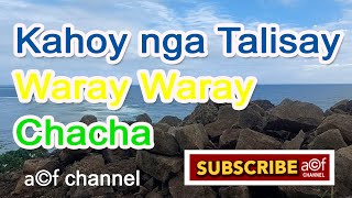 KAHOY NGA TALISAY Waray Waray Chacha