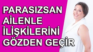 Bolluk Bereket - Parasizsan Ai̇lenle İli̇şki̇leri̇ni̇ Gözden Geçi̇r - Anne Baba İli̇şki̇leri̇nde Para