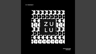 ZULU (feat. Unticipated Soundz)