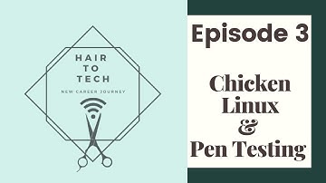 Episode 3 - Chicken Linux and Pen Testing