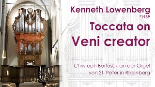 Kenneth Lowenberg (*1939) | Toccata on Veni Creator