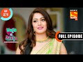 Will kiara stay permanently  wagle ki duniya  ep 371  full episode  7 june 2022