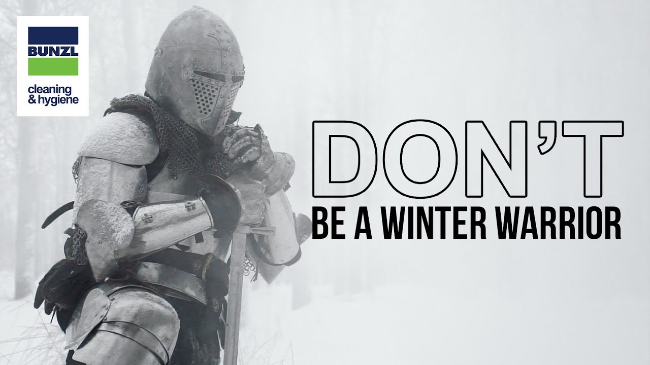 Bunzl Cleaning & Hygiene | Don't Be A Winter Warrior