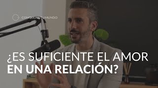 ¿Es suficiente el amor en una relación? - Johnny Abraham