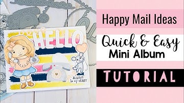 Quick and Easy Mini Album Tutorial ~ Happy Mail Ideas