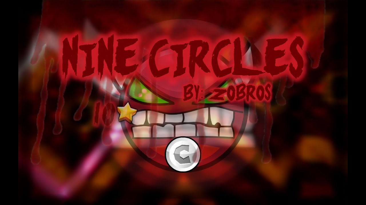 HARD DEMON {GD}: NINE CIRCLES BY ZOBROS [DEMON] +1 Coin - YouTube