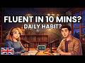 Small Daily Steps to Speak English Fluently | Real English Dialogues