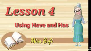 Pelajaran Bahasa Inggris kelas 3 Lesson 4 about Have and Has