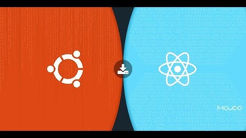 Installing ReactJS and creating your first application in Ubuntu Linux 2020