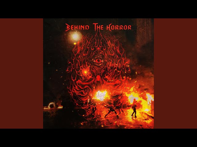 Behind The Horror - Heroes Die Alone