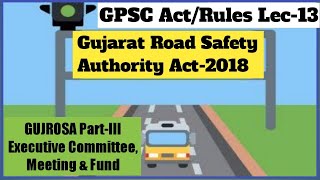 GPSC RTO Act & Rule Lec_13: Part III Executive Committee Member I Meeting  I GUJROSA 2018 I