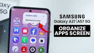 Как упорядочить экран приложений на Samsung A37/A57 screenshot 1