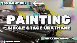 Painting Single Stage Urethane with a $50 Paint Gun - Amazing Results with NO Orange Peel