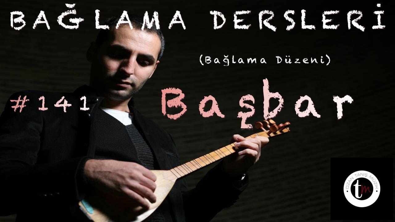 Bağlama Dersleri 141 - Başbar