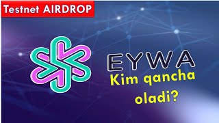 Eywa Testnet Airdrop Kim Qancha Eywa Tokeni Oladi Eywa Cross-Chain